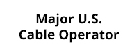 Major U.S. Cable Operator
