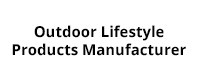 Outdoor Lifestyle Products Manufacturer