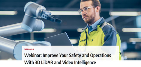 Improve Your Safety and Operations With 3D LiDAR and Video Intelligence