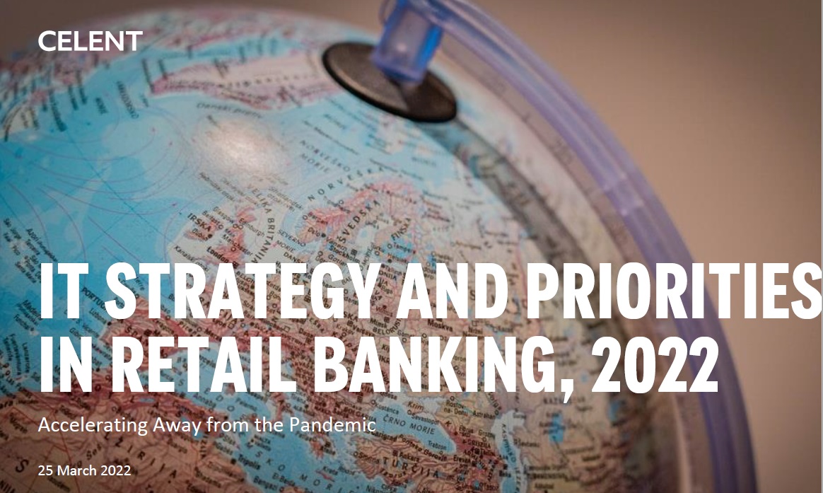 IT Strategy and Priorities in Retail Banking, 2022