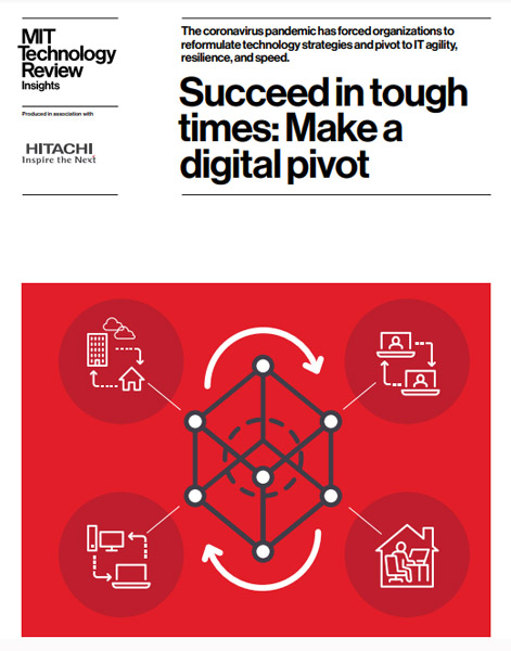 Succeed in Tough Times: Make a Digital Pivot - MIT Technology Review Insights
