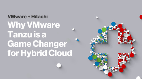 Why VMware Tanzu is a Game Changer for Hybrid Cloud - Ebook